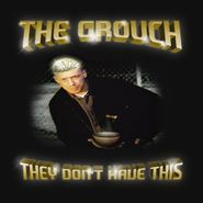 The Grouch, They Don't Have This [Gold Vinyl] (LP)