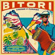 Bitori, Legend Of Funaná: The Forbidden Music Of The Cape Verde Islands (LP)