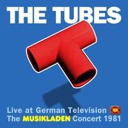 The Tubes, Live At German Television: The Musikladen Concert 1981 (CD)