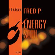 Fred P, Energy Soul (12")