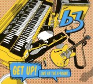 B3, Get Up! Live At The A-Trane (CD)