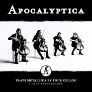 Apocalyptica, Plays Metallica By Four Cellos: A Live Performance (CD)