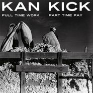 Kankick, Full Time Work Half Time Pay (LP)