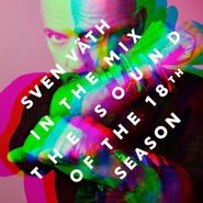 Sven Väth, In The Mix: The Sound Of The 18th Season (CD)