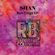 Shan, Run Tings EP (12")