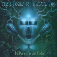 Orquesta El Macabeo, La Maldición Del Timbal (LP)