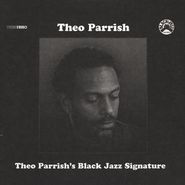 Theo Parrish, Theo Parrish's Black Jazz Signature - Black Jazz Records: 1971-1976 (LP)