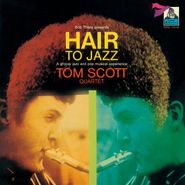 Tom Scott, Hair To Jazz (CD)