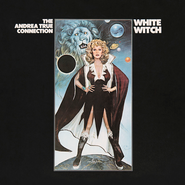 The Andrea True Connection, White Witch (CD)