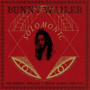 Bunny Wailer, Solomonic Singles 1: Tread Along 1969-1976 (CD)