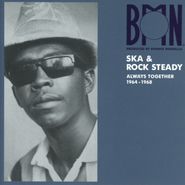 Various Artists, BMN Ska & Rock Steady: Always Together 1964-1968 (CD)