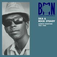 Various Artists, BMN Ska & Rock Steady: Always Together 1964-1968 (LP)