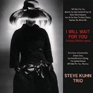 Steve Kuhn, I'll Wait For You (CD)