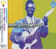 Johnny Guitar Watson, Great Blues Masters Vol. 8 [Japanese Import] (CD)