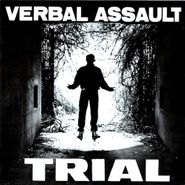 Verbal Assault, Trial (LP)