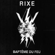 Rixe, Baptême Du Feu (7")
