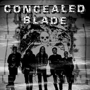 Concealed Blade, Concealed Blade (12")