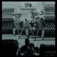 SFN, Electric Fence (LP)