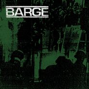 Barge, Barge (LP)