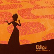 Eldissa, What A Difference... (CD)