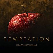 Chantal Chamberland, Temptation (CD)