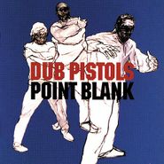 Dub Pistols, Point Blank (CD)