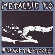 Iggy & The Stooges, Metallic K.O. (CD)