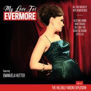 The Hillbilly Moon Explosion, My Love For Evermore (The Best Of) (LP)