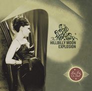 The Hillbilly Moon Explosion, Buy Beg Or Steal (LP)