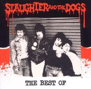 Slaughter And The Dogs, The Best Of Slaughter & The Dogs (CD)
