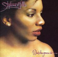 Stephanie Mills, What Cha Gonna Do With My Lovin' [Expanded Edition] (CD)