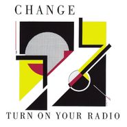 Change, Turn On Your Radio [Expanded Edition] (CD)