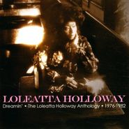 Loleatta Holloway, Dreamin': The Loleatta Holloway Anthology - 1976-1982 (CD)