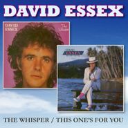 David Essex, The Whisper / This One's For You (CD)