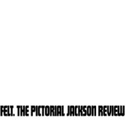 Felt, The Pictorial Jackson Review (LP)