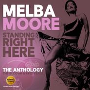 Melba Moore, Standing Right Here: The Anthology - The Buddah & Epic Years (CD)