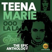 Teena Marie, Ooo La La La: The Epic Anthology (CD)