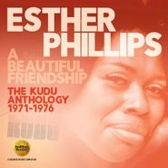 Esther Phillips, A Beautiful Friendship: The Kudu Anthology 1971-1976 (CD)