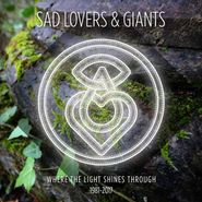Sad Lovers & Giants, Where The Light Shines Through - The Bigger Picture: 1981-2017 [Box Set] (CD)