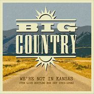 Big Country, We're Not In Kansas (The Live Bootleg Box Set 1993-1998) (CD)