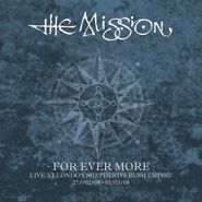 The Mission UK, For Ever More: Live At London Shepherd's Bush Empire 27/02/08-01/03/08 [Box Set] (CD)