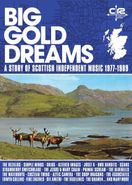 Various Artists, Big Gold Dreams: A Story Of Scottish Independent Music 1977-1989 [Box Set] (CD)