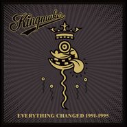 Kingmaker, Everything Changed 1991-1995 [Box Set] (CD)