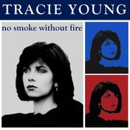 Tracie Young, No Smoke Without Fire [Expanded Edition] (CD)