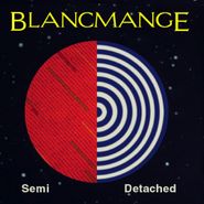 Blancmange, Semi Detached [Deluxe Edition] (CD)