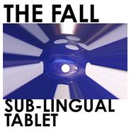 The Fall, Sub-Lingual Tablet (LP)