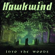 Hawkwind, Into The Woods (LP)