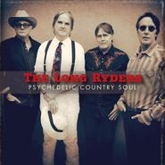 The Long Ryders, Psychedelic Country Soul (LP)