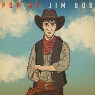 Jim Bob, Pop Up Jim Bob (CD)