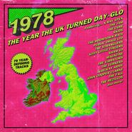 Various Artists, 1978: The Year The UK Turned Day-Glo (CD)